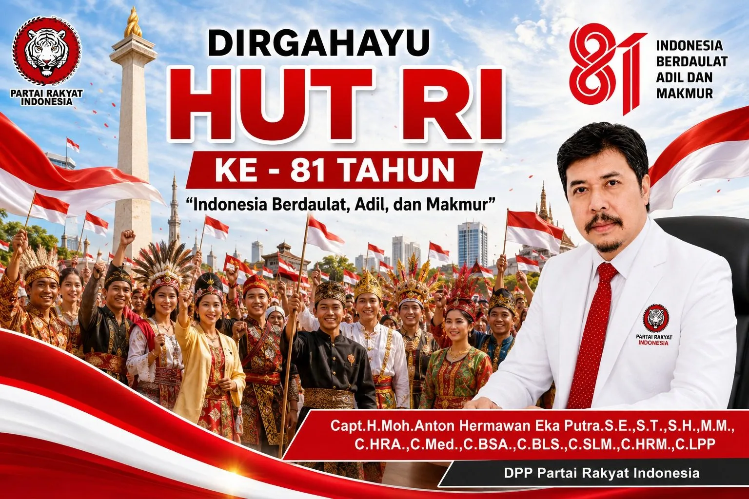 Capt. H. Moh. Anton Hermawan Bersama DPP Partai Rakyat Indonesia Serukan Semangat Persatuan di Momentum Dirgahayu RI ke-81